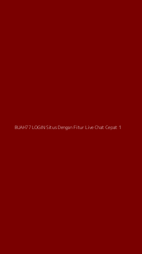 Tampilan Antarmuka Aplikasi Buah77 Login Situs Dengan Fitur Live Chat Cepat - 1