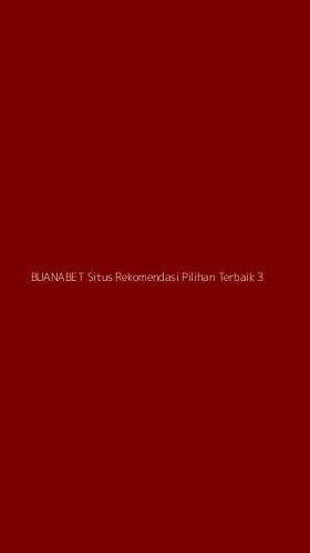 Tampilan Antarmuka Aplikasi Buanabet Situs Rekomendasi Pilihan Terbaik - 3
