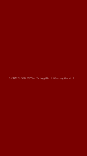 Tampilan Antarmuka Aplikasi Bucin123 Login Rtp Slot Tertinggi Hari Ini Gampang Maxwin - 2