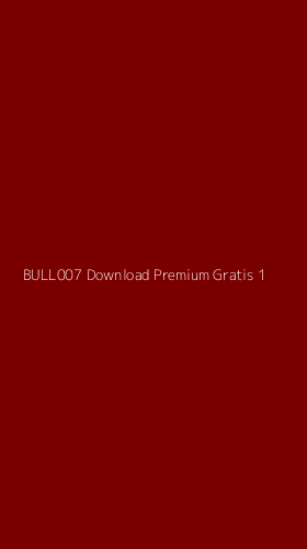 Tampilan Antarmuka Aplikasi Bull007 Download Premium Gratis - 1