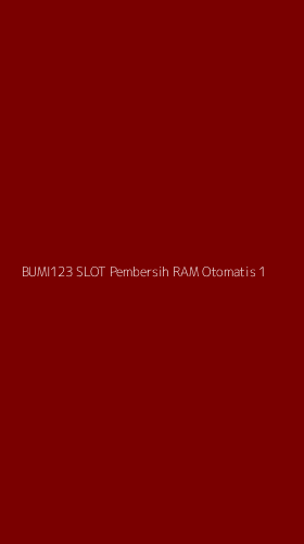Tampilan Antarmuka Aplikasi Bumi123 Slot Pembersih Ram Otomatis - 1