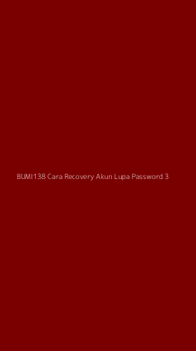 Tampilan Antarmuka Aplikasi Bumi138 Cara Recovery Akun Lupa Password - 3