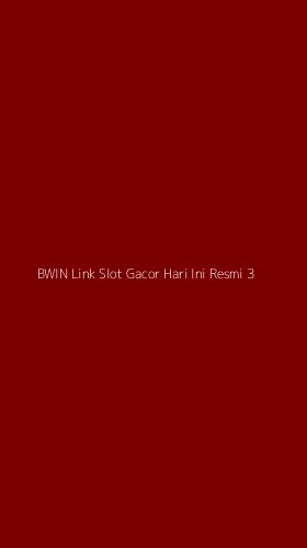 Tampilan Antarmuka Aplikasi Bwin Link Slot Gacor Hari Ini Resmi - 3
