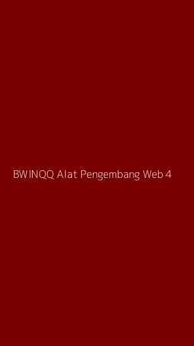 Tampilan Antarmuka Aplikasi Bwinqq Alat Pengembang Web - 4