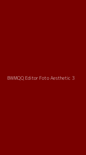Tampilan Antarmuka Aplikasi Bwmqq Editor Foto Aesthetic - 3