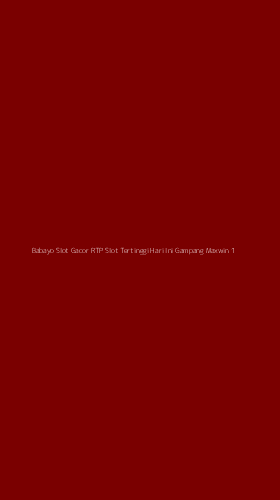 Tampilan Antarmuka Aplikasi Babayo Slot Gacor Rtp Slot Tertinggi Hari Ini Gampang Maxwin - 1