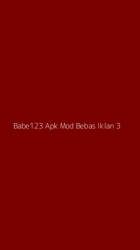 Tampilan Antarmuka Aplikasi Babe123 Apk Mod Bebas Iklan - 3