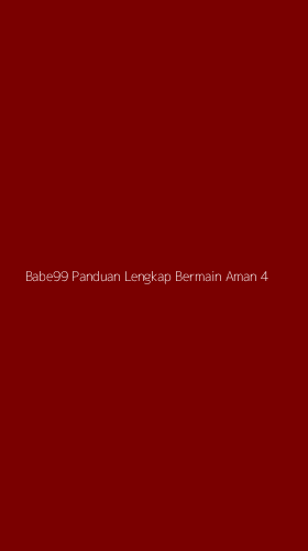 Tampilan Antarmuka Aplikasi Babe99 Panduan Lengkap Bermain Aman - 4
