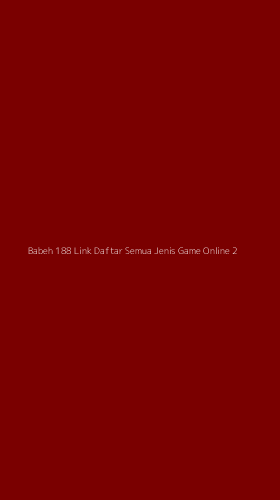 Tampilan Antarmuka Aplikasi Babeh 188 Link Daftar Semua Jenis Game Online - 2