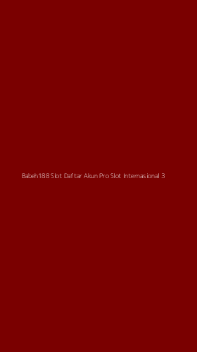Tampilan Antarmuka Aplikasi Babeh188 Slot Daftar Akun Pro Slot Internasional - 3