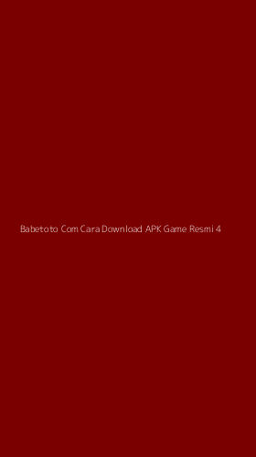 Tampilan Antarmuka Aplikasi Babetoto Com Cara Download Apk Game Resmi - 4