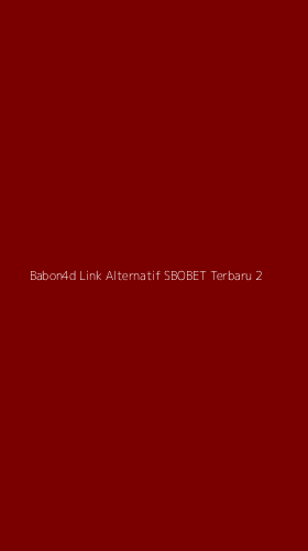 Tampilan Antarmuka Aplikasi Babon4d Link Alternatif Sbobet Terbaru - 2