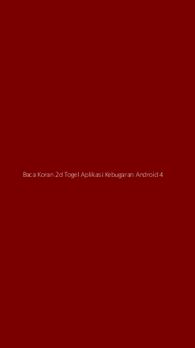 Tampilan Antarmuka Aplikasi Baca Koran 2d Togel Aplikasi Kebugaran Android - 4