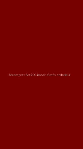 Tampilan Antarmuka Aplikasi Bacansport Bet200 Desain Grafis Android - 4