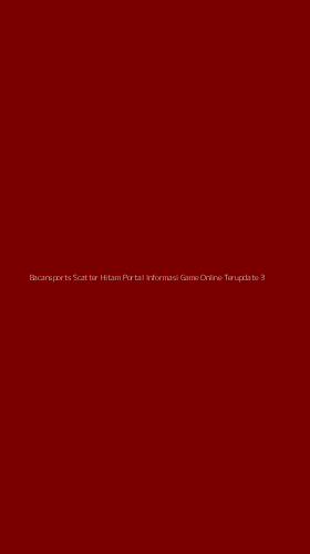 Tampilan Antarmuka Aplikasi Bacansports Scatter Hitam Portal Informasi Game Online Terupdate - 3