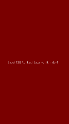 Tampilan Antarmuka Aplikasi Bacot138 Aplikasi Baca Komik Indo - 4