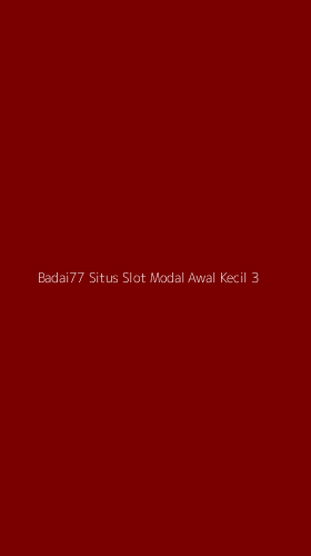 Tampilan Antarmuka Aplikasi Badai77 Situs Slot Modal Awal Kecil - 3