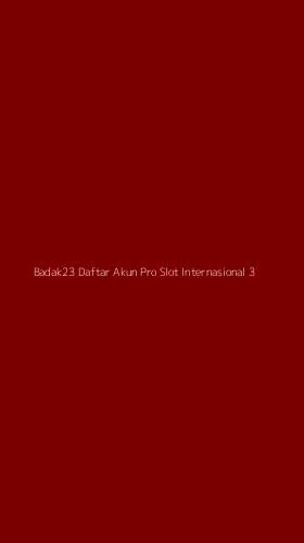 Tampilan Antarmuka Aplikasi Badak23 Daftar Akun Pro Slot Internasional - 3