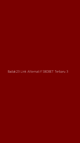 Tampilan Antarmuka Aplikasi Badak23 Link Alternatif Sbobet Terbaru - 3