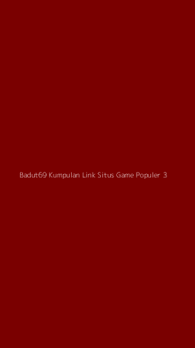Tampilan Antarmuka Aplikasi Badut69 Kumpulan Link Situs Game Populer - 3