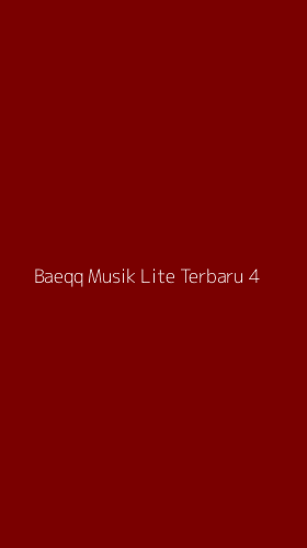 Tampilan Antarmuka Aplikasi Baeqq Musik Lite Terbaru - 4