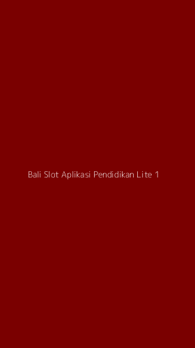 Tampilan Antarmuka Aplikasi Bali Slot Aplikasi Pendidikan Lite - 1