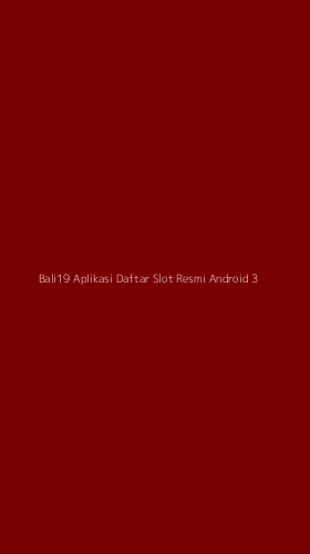Tampilan Antarmuka Aplikasi Bali19 Aplikasi Daftar Slot Resmi Android - 3