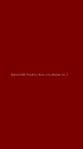 Tampilan Antarmuka Aplikasi Balislot88 Prediksi Bola Jitu Malam Ini - 2
