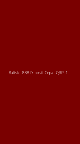 Tampilan Antarmuka Aplikasi Balislot888 Deposit Cepat Qris - 1