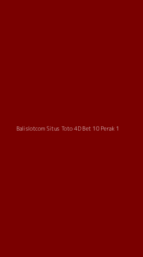 Tampilan Antarmuka Aplikasi Balislotcom Situs Toto 4d Bet 10 Perak - 1