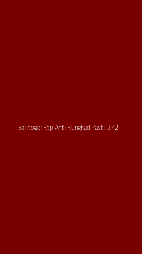 Tampilan Antarmuka Aplikasi Balitogel Rtp Anti Rungkad Pasti Jp - 2