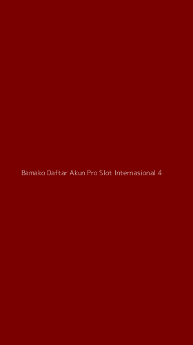 Tampilan Antarmuka Aplikasi Bamako Daftar Akun Pro Slot Internasional - 4