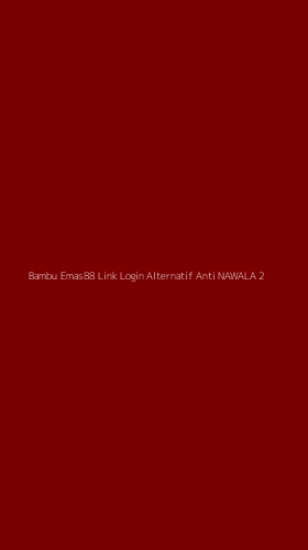 Tampilan Antarmuka Aplikasi Bambu Emas88 Link Login Alternatif Anti Nawala - 2