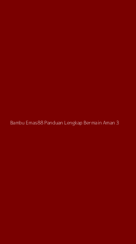 Tampilan Antarmuka Aplikasi Bambu Emas88 Panduan Lengkap Bermain Aman - 3