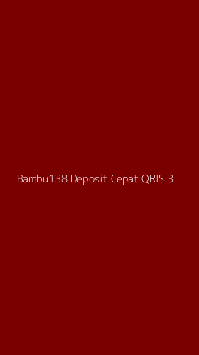 Tampilan Antarmuka Aplikasi Bambu138 Deposit Cepat Qris - 3