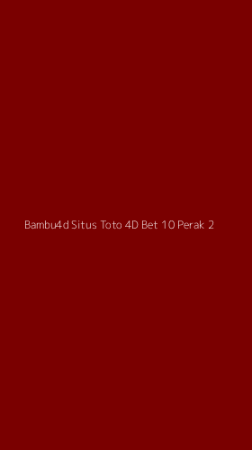 Tampilan Antarmuka Aplikasi Bambu4d Situs Toto 4d Bet 10 Perak - 2