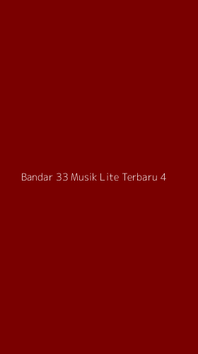 Tampilan Antarmuka Aplikasi Bandar 33 Musik Lite Terbaru - 4