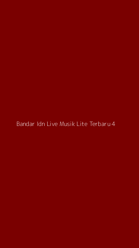 Tampilan Antarmuka Aplikasi Bandar Idn Live Musik Lite Terbaru - 4