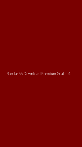 Tampilan Antarmuka Aplikasi Bandar55 Download Premium Gratis - 4