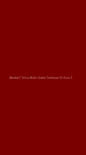 Tampilan Antarmuka Aplikasi Bandar7 Situs Multi Game Terbesar Di Asia - 3