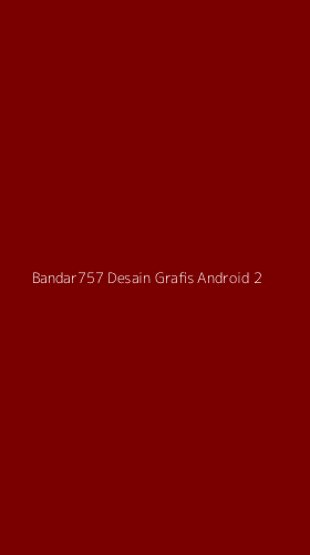 Tampilan Antarmuka Aplikasi Bandar757 Desain Grafis Android - 2