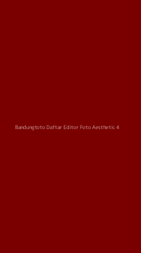 Tampilan Antarmuka Aplikasi Bandungtoto Daftar Editor Foto Aesthetic - 4