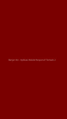 Tampilan Antarmuka Aplikasi Banjar 4d - Aplikasi Mobile Responsif Terbaik - 2