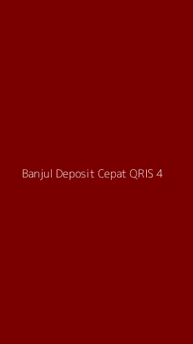 Tampilan Antarmuka Aplikasi Banjul Deposit Cepat Qris - 4