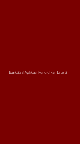 Tampilan Antarmuka Aplikasi Bank338 Aplikasi Pendidikan Lite - 3