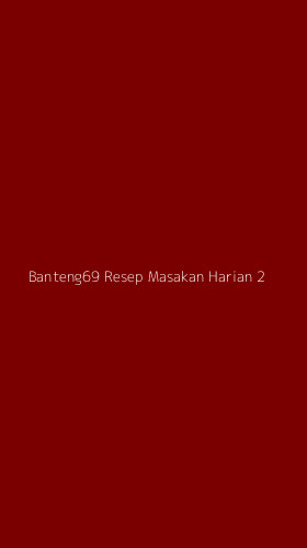 Tampilan Antarmuka Aplikasi Banteng69 Resep Masakan Harian - 2