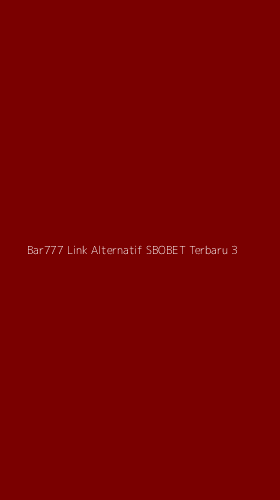 Tampilan Antarmuka Aplikasi Bar777 Link Alternatif Sbobet Terbaru - 3