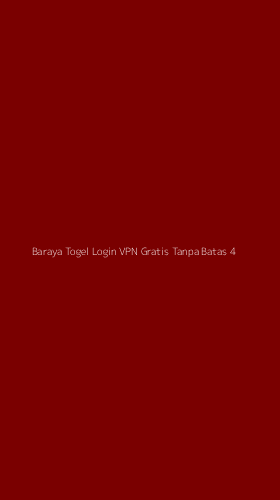 Tampilan Antarmuka Aplikasi Baraya Togel Login Vpn Gratis Tanpa Batas - 4