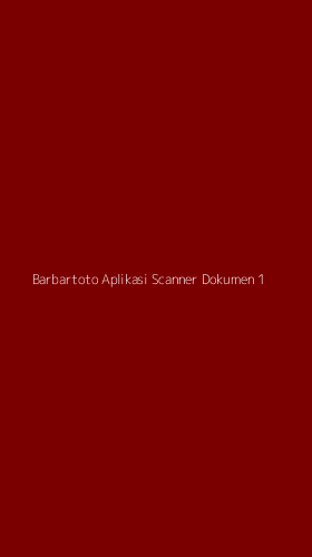Tampilan Antarmuka Aplikasi Barbartoto Aplikasi Scanner Dokumen - 1