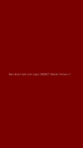 Tampilan Antarmuka Aplikasi Barcatoto Apk Link Login Sbobet Mobile Terbaru - 1